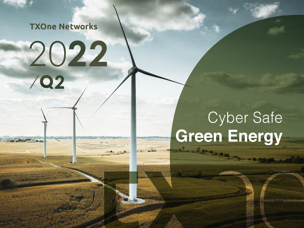 Cyber Safe Green Energy TXOne Networks
